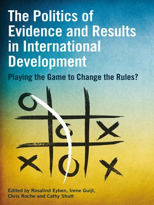 cover image of The Politics of Evidence and Results in International Development